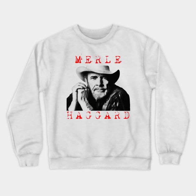 merle haggard visual art Crewneck Sweatshirt by DOGGIES ART VISUAL